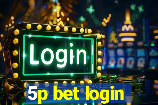 5p bet login